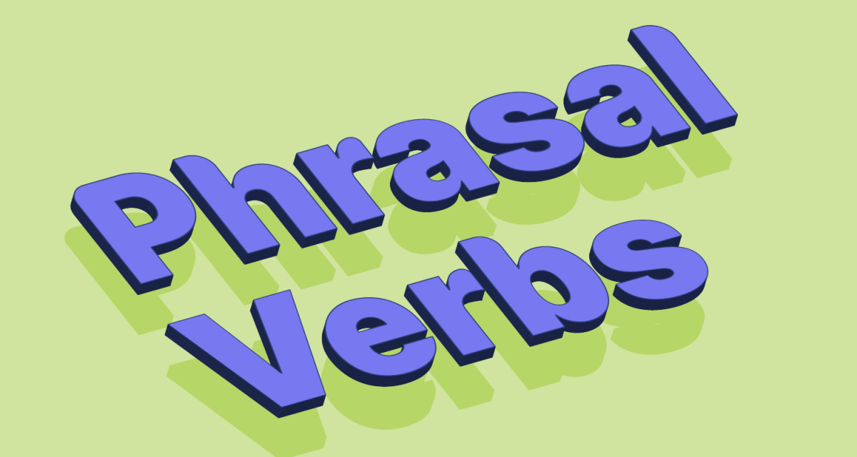Phrasal Verb là gì?